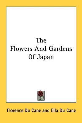 Flowers and Gardens of Japan  N/A 9781428636132 Front Cover
