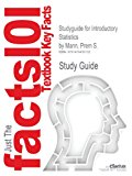 Studyguide for Introductory Statistics by Mann, Prem S., ISBN 9780470904107  8th 9781478433132 Front Cover