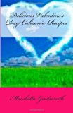 Delicious Valentine's Day Calizonie Recipes  N/A 9781482517132 Front Cover