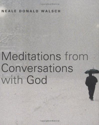 Meditations from Conversations with God   2006 9781571745132 Front Cover