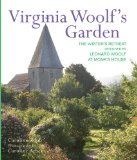 Virginig Woolf's Garden The Story of the Garden at Monk's House  2013 9781909342132 Front Cover