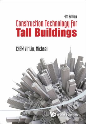 Construction Technology for Tall Buildings  4th 2012 (Revised) 9789814390132 Front Cover