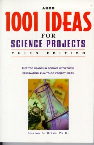 1001 Ideas for Science Projects  3rd 1999 9780028625133 Front Cover