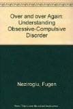 Over and over Again Understanding Obsessive Compulsive Disorder N/A 9780028740133 Front Cover