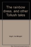Rainbow Dress and Other Tollush Tales N/A 9780060263133 Front Cover