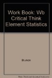 Critical Thinking Elementary Statistics : A Step-by-Step Approach 5th 2004 9780072549133 Front Cover