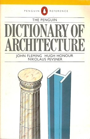 Dictionary of Architecture  2nd 1972 (Revised) 9780140510133 Front Cover
