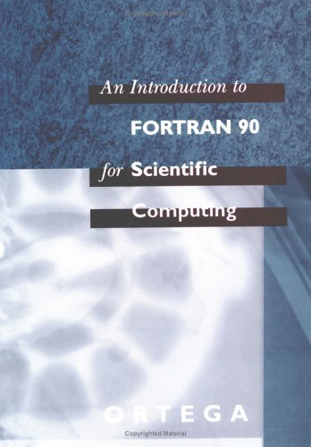 Introduction to Fortran 90 for Scientific Computing  N/A 9780195172133 Front Cover
