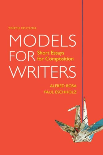 Models for Writers Short Essays for Composition 10th 2009 9780312531133 Front Cover