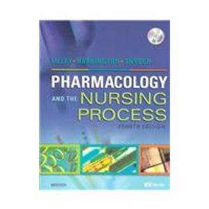 Pharmacology and the Nursing Process  4th 2005 (Guide (Pupil's)) 9780323025133 Front Cover