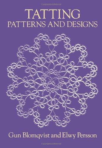 Tatting Patterns and Designs   1988 9780486258133 Front Cover