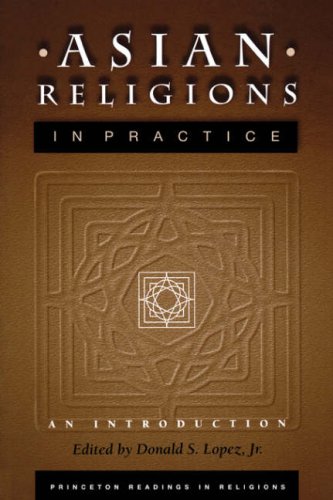 Asian Religions in Practice An Introduction  1999 9780691005133 Front Cover