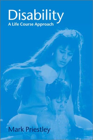 Disability A Life Course Approach  2003 9780745625133 Front Cover