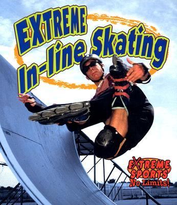 Extreme in-Line Skating   2003 9780778717133 Front Cover