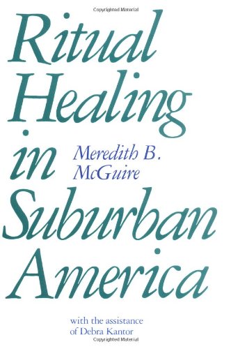 Ritual Healing in Surburban America   1988 9780813513133 Front Cover