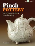 Pinch Pottery Functional, Modern Handbuilding N/A 9781454704133 Front Cover