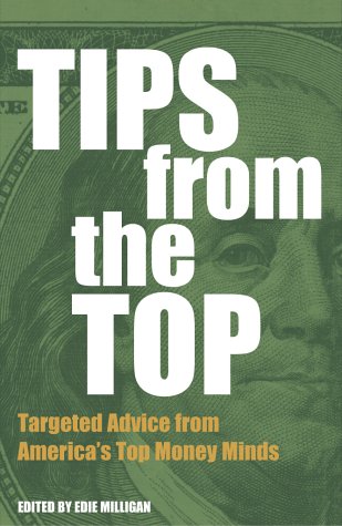 Tips from the Top Targeted Advice from America's Top Money Minds  2003 9780028644134 Front Cover