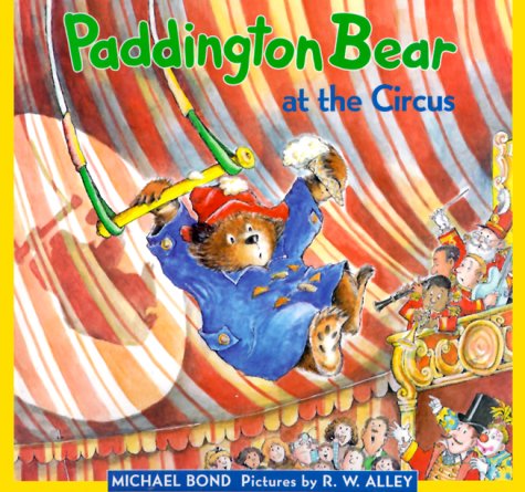Paddington Bear at the Circus   2000 9780060282134 Front Cover