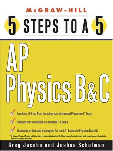 5 Steps to A 5 AP Physics B and C  2005 9780071437134 Front Cover