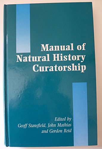 Manual of Natural History Curatorship  1994 9780112905134 Front Cover