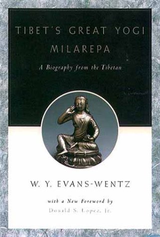 Tibet's Great YogÄ« Milarepa A Biography from the Tibetan Being the JetsÃ¼n-Kabbum or Biographical History of JetsÃ¼n-Milarepa, According to the Late lÄma Kazi Dawa-Samdup's English Rendering 3rd 2000 (Revised) 9780195133134 Front Cover