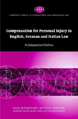 Compensation for Personal Injury in English, German and Italian Law A Comparative Outline  2005 9780521846134 Front Cover