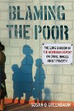 Blaming the Poor The Long Shadow of the Moynihan Report on Cruel Images about Poverty  2015 9780813574134 Front Cover