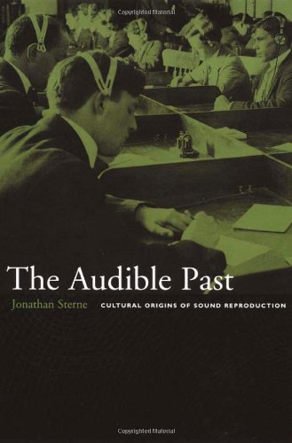 Audible Past Cultural Origins of Sound Reproduction  2002 9780822330134 Front Cover
