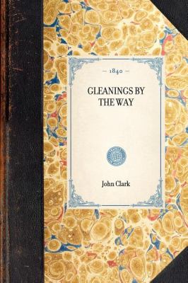 Gleanings by the Way  N/A 9781429002134 Front Cover