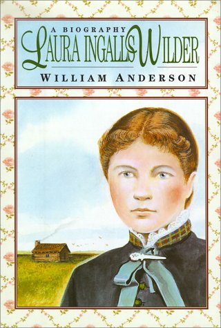 Laura Ingalls Wilder A Biography N/A 9780060201135 Front Cover