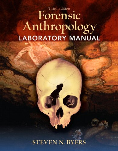 Forensic Anthropology Laboratory Manual  3rd 2011 (Revised) 9780205790135 Front Cover