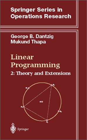 Linear Programming Theory and Extensions  2003 9780387986135 Front Cover