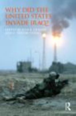 Why Did the United States Invade Iraq?   2012 9780415782135 Front Cover