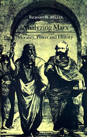 Analyzing Marx Morality, Power and History   1984 9780691014135 Front Cover
