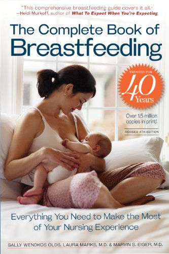 Complete Book of Breastfeeding  4th 2009 9780761151135 Front Cover