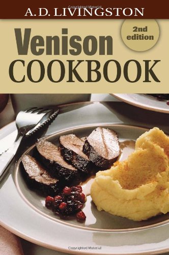 Venison Cookbook  2nd 2012 (Revised) 9780811711135 Front Cover