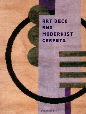 Art Deco and Modernist Carpets   2002 9780811836135 Front Cover