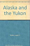 Alaska and the Yukon  N/A 9780871968135 Front Cover