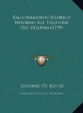 Ragionamento Istorico Intorno All' Eruzione Del Vesuvio  N/A 9781169705135 Front Cover