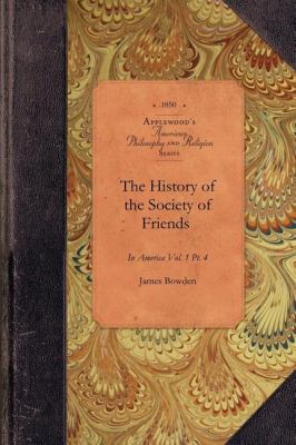 History of the Society of Friends in America  N/A 9781429018135 Front Cover