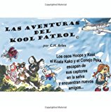 Las Aventuras Del Kool Patrol (c)  Large Type  9781468194135 Front Cover
