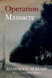 Operation Massacre  N/A 9781609805135 Front Cover