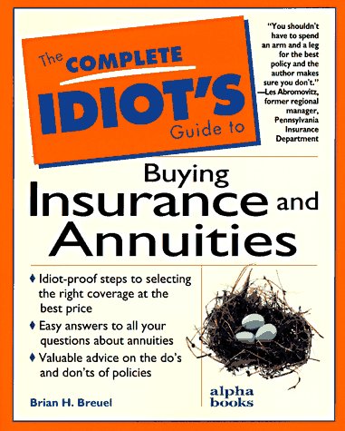 Complete Idiot's Guide to Buying Insurance and Annuities   1996 (Revised) 9780028611136 Front Cover