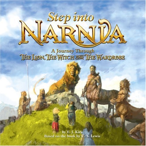 Step into Narnia A Journey Through the Lion, the Witch and the Wardrobe  2005 9780060572136 Front Cover