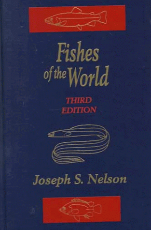 Fishes of the World  3rd 1994 (Revised) 9780471547136 Front Cover