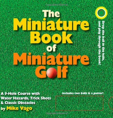 Miniature Book of Miniature Golf   2009 9780761154136 Front Cover