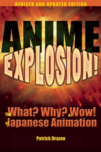 Anime Explosion! The What? Why? and Wow! of Japanese Animation, Revised and Updated Edition N/A 9781611720136 Front Cover