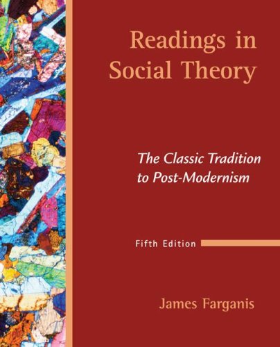 Readings in Social Theory The Classic Tradition to Post-Modernism 5th 2008 9780073528137 Front Cover