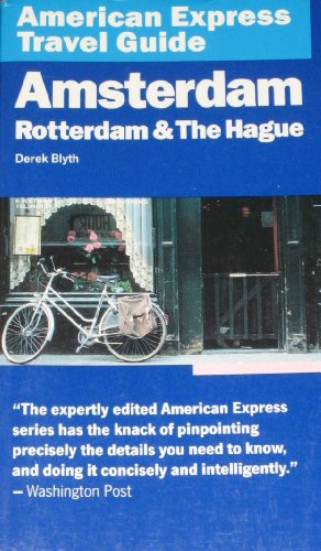 American Express Travel Guide Amsterdam, Rotterdam and the Hague 2nd 9780130287137 Front Cover