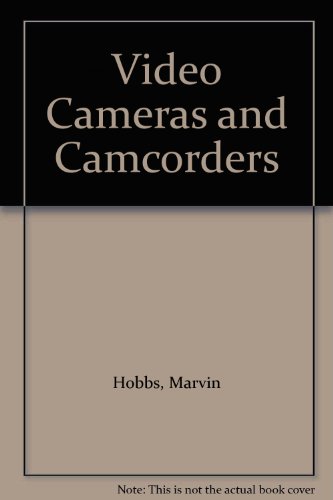 Video Cameras and Camcorders   1989 9780139437137 Front Cover